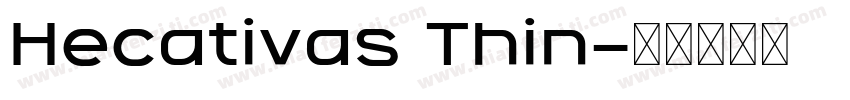 Hecativas Thin字体转换